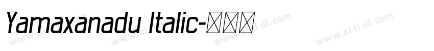 Yamaxanadu Italic字体转换